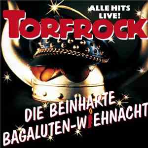 Torfrock - Die Beinharte Bagaluten-Wiehnacht