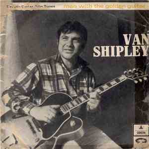 Van Shipley - Electric Guitar Film Tunes - Man With The Golden Guitar