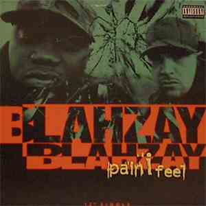 Blahzay Blahzay - Pain I Feel
