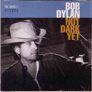 Bob Dylan - Not Dark Yet