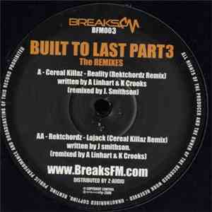 Cereal Killaz / Rektchordz - Built To Last Part 3