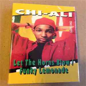 Chi-Ali - Let The Horns Blow / Funky Lemonade
