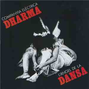 Companyia Elèctrica Dharma - L'Àngel De La Dansa