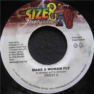 Crissy D - Make A Woman Fly