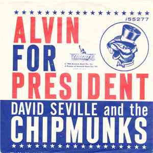 David Seville And The Chipmunks - Alvin For President / Sack Time