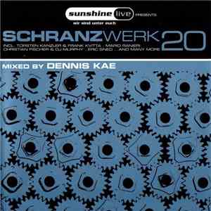 Dennis Kae - Schranzwerk 20