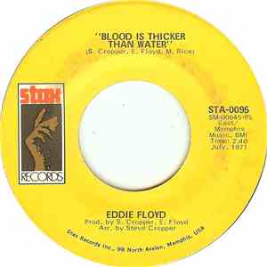 Eddie Floyd - Blood Is Thicker Than Water / Have You Heard The Word (We Sho ...