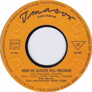 Fred Hauser, Wolden-Brothers - Wenn Die Glocken Hell Erklingen / Der Trompe ...