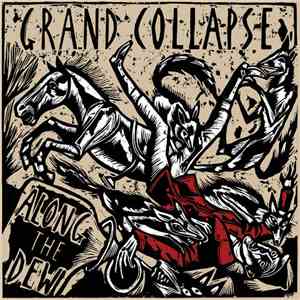 Grand Collapse - Along The Dew