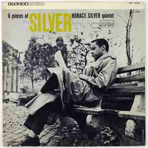 Horace Silver Quintet - 6 Pieces Of Silver
