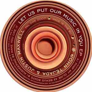 John Tejada & Justin Maxwell - Let Us Put Our Music In You