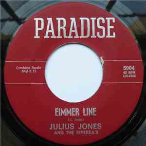 Julius Jones With The Riverea's - Eimmer Line / Soulin' With The Rivierea's