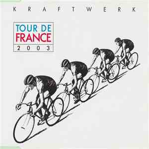Kraftwerk - Tour De France 2003