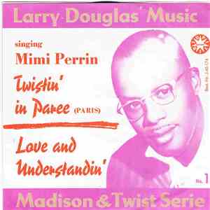 Larry Douglas And His Orchestra / Mimi Perrin - Twistin' In Paree (Paris) / ...