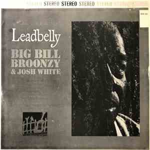 Leadbelly, Josh White, Big Bill Broonzy - A Treasury Of Folk Music With Lea ...