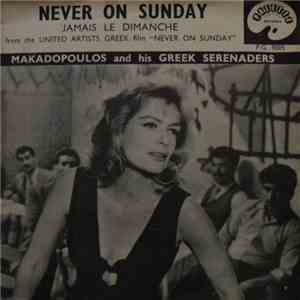 Makadopoulos And His Greek Serenaders - Never On A Sunday