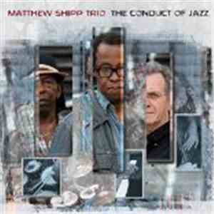 Matthew Shipp Trio - The Conduct Of Jazz