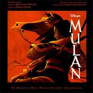 Matthew Wilder & David Zippel / Jerry Goldsmith - Disney's Mulan (An Origin ...