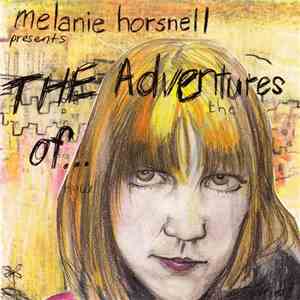 Melanie Horsnell - The Adventures Of...