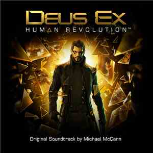 Michael McCann  - Deus Ex: Human Revolution (Original Soundtrack)
