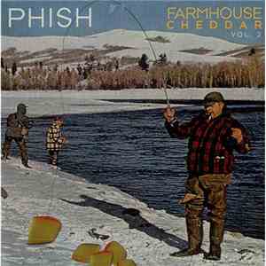 Phish - Farmhouse Cheddar Volume 2