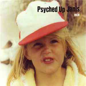 Psyched Up Janis - Inch