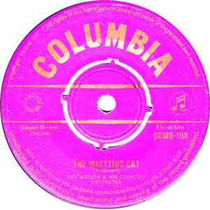 Ray Martin & His Concert Orchestra - The Waltzing Cat / The Marching String ...