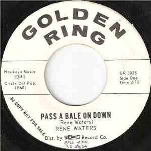 Rene Waters - Pass A Bale On Down / Sleepy Time