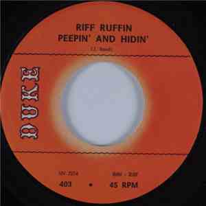 Riff Ruffin - Peepin' And Hidin' / Thunder And Lightnin'