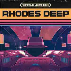Ronald Jenkees - Rhodes Deep