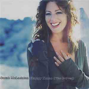 Sarah McLachlan - Happy Xmas (War Is Over)
