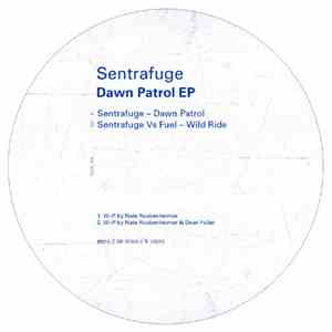 Sentrafuge - Dawn Patrol EP