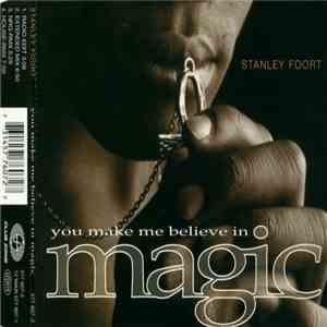 Stanley Foort - You Make Me Believe In Magic