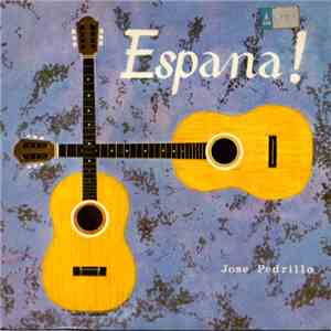 The Jose Pedrillo Troupe - Espana!