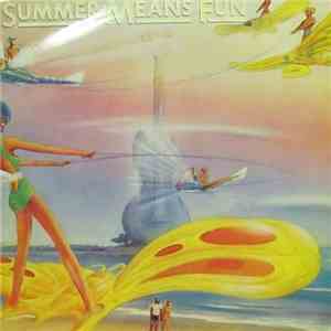 Various - Summer Means Fun