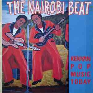 Various - The Nairobi Beat (Kenyan Pop Music Today)