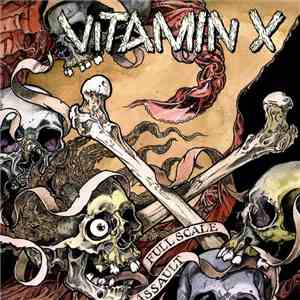 Vitamin X - Full Scale Assault