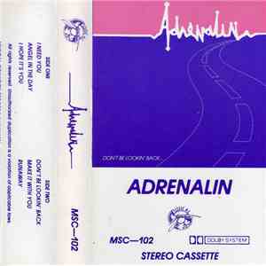 Adrenalin  - Don't Be Lookin' Back