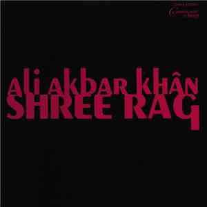 Ali Akbar Khân - Shree Rag