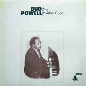 Bud Powell - The Invisible Cage
