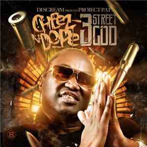 DJ Scream Presents Project Pat - Cheez N Dope 3: Street God