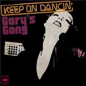 Gary's Gang - Keep On Dancin'