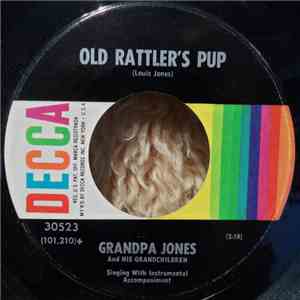 Grandpa Jones And His Grandchildren - Old Rattler's Pup / Mountain Dew