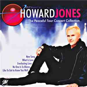 Howard Jones - The Peaceful Tour Concert Collection