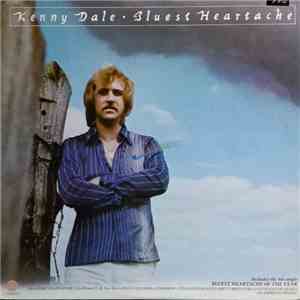 Kenny Dale - Bluest Heartache