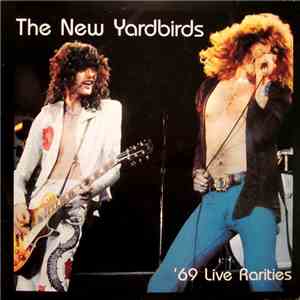Led Zeppelin - The New Yardbirds '69 Live Rarities