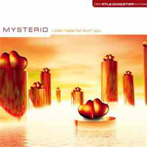 Mysterio  - I Was Made For Lovin' You