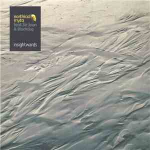 Northical, Myta , Feat. Sir Jean  & Blackdog  - Insightwards