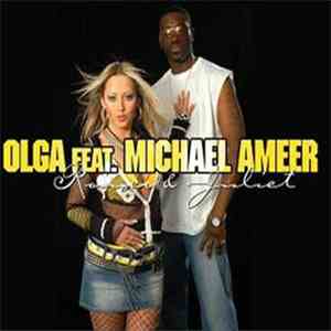 Olga Feat. Michael Ameer - Romeo & Juliet