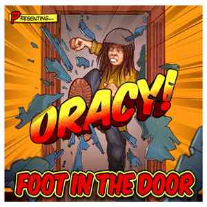 Oracy - Foot In The Door